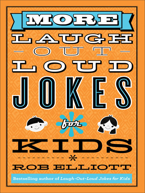 Title details for More Laugh-Out-Loud Jokes for Kids by Rob Elliott - Available